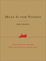 Meat Is for Pussies